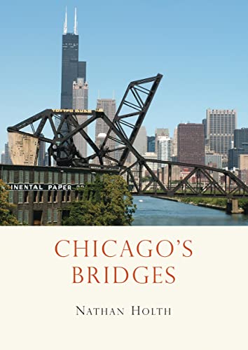 9780747811039: Chicago’s Bridges (Shire Library USA)