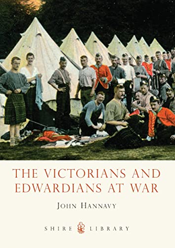 9780747811336: The Victorians and Edwardians at War: 674 (Shire Library)