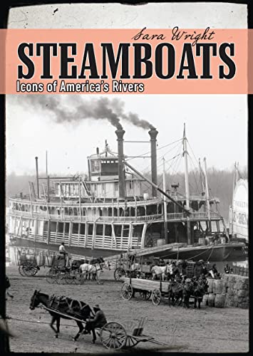 Beispielbild fr Steamboats: Icons of America's Rivers (Shire Library USA) zum Verkauf von Idaho Youth Ranch Books