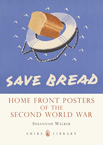 Home Front Posters: of the Second World War (Shire Library)