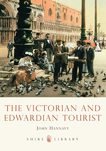 Imagen de archivo de The Victorian and Edwardian Tourist (Shire Library) a la venta por GF Books, Inc.