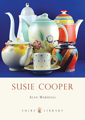 Stock image for Susie Cooper (Shire Library) for sale by Housing Works Online Bookstore