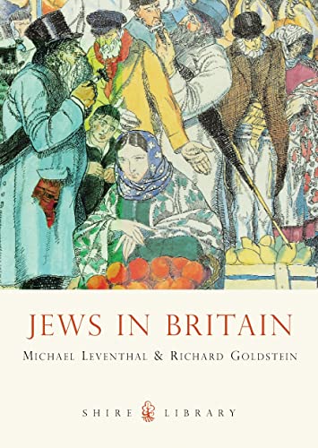 Jews in Britain (Shire Library) (9780747812302) by Leventhal, Michael