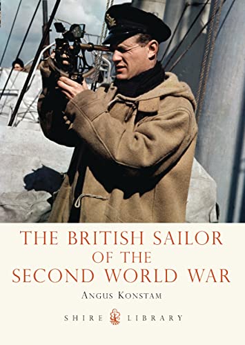 Beispielbild fr The British Sailor of the Second World War: 739 (Shire Library) zum Verkauf von WorldofBooks