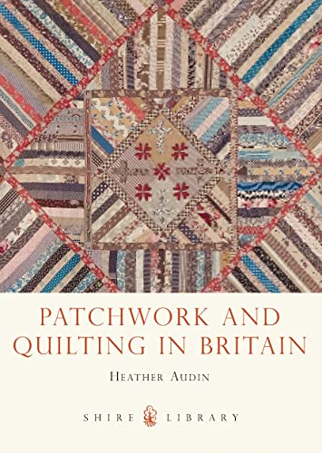 Beispielbild fr Patchwork and Quilting in Britain zum Verkauf von Blackwell's