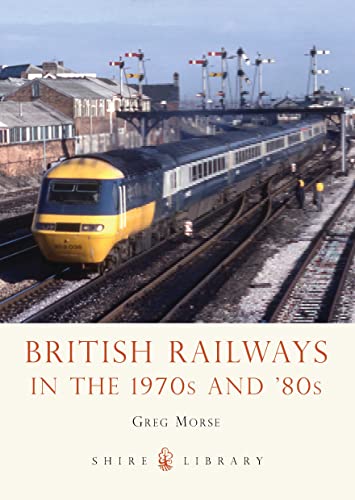 British Railways in the 1970s and 80s