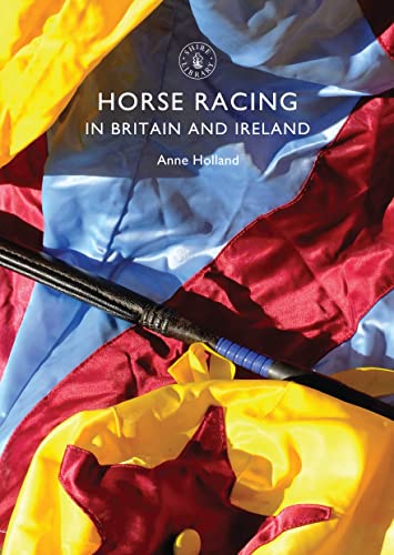 Stock image for Horse Racing in Britain and Ireland (Shire Library) for sale by WorldofBooks