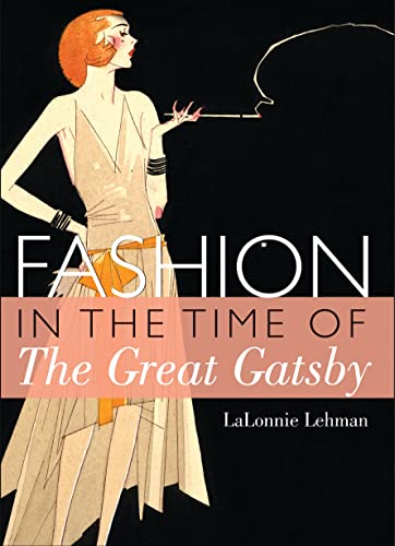 9780747812999: Fashion in the Time of the Great Gatsby: 773 (Shire Library USA)