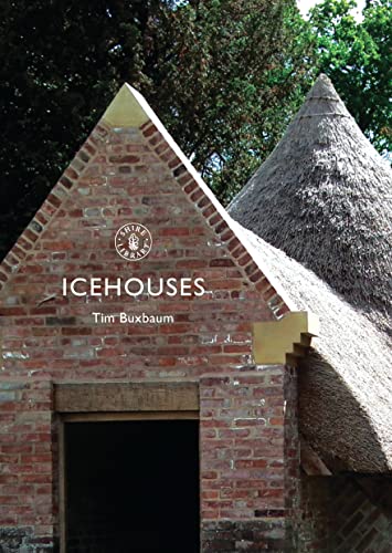 Stock image for Icehouses: 769 (Shire Library) for sale by WorldofBooks