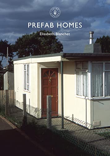 Beispielbild fr Prefab Homes: 788 (Shire Library) zum Verkauf von WorldofBooks