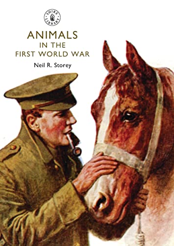 Beispielbild fr Animals in the First World War: 790 (Shire Library) zum Verkauf von WorldofBooks