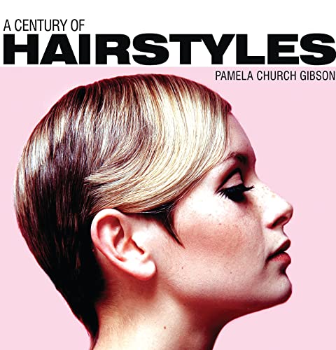 Imagen de archivo de A Century of Hairstyles a la venta por Better World Books