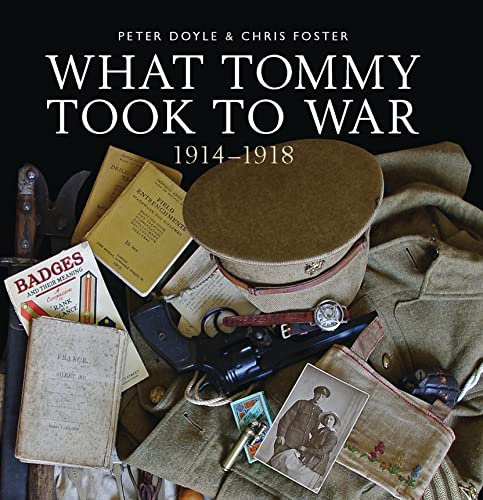 Imagen de archivo de What Tommy Took to War: 1914?1918 (Shire General) a la venta por Greener Books