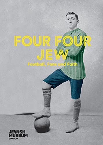 Beispielbild fr Four Four Jew: Football, Fans and Faith zum Verkauf von WorldofBooks