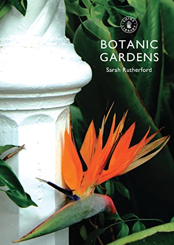 Beispielbild fr Botanic Gardens: 807 (Shire Library) zum Verkauf von WorldofBooks
