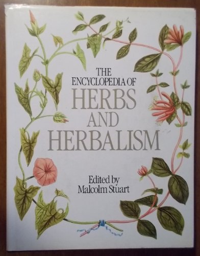 Beispielbild fr The Encyclopedia of Herbs and Herbalism zum Verkauf von WorldofBooks