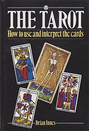 9780748100149: The Tarot : How to Use and Interpret the Cards