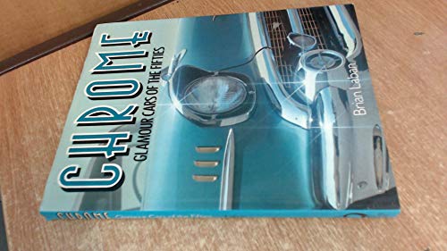 Beispielbild fr Chrome: Glamour Cars of the Fifties zum Verkauf von Wonder Book