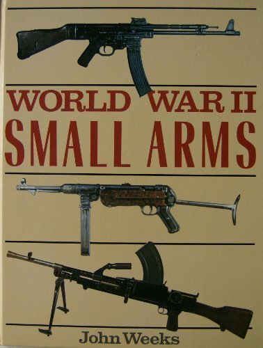 Beispielbild fr World War II Small Arms zum Verkauf von Sarah Zaluckyj