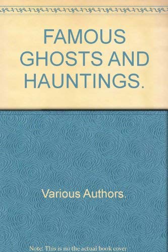 9780748101535: FAMOUS GHOSTS AND HAUNTINGS.