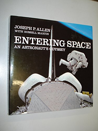 Beispielbild fr Entering Space An Astronaut's Odyssey zum Verkauf von Jenhams Books