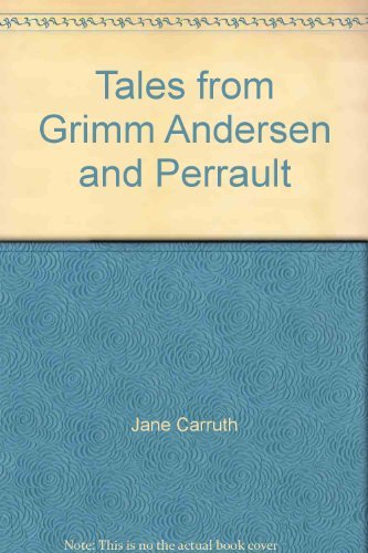 Imagen de archivo de Tales from Grimm Andersen and Perrault a la venta por WorldofBooks