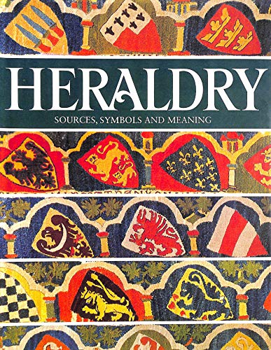 9780748101986: Heraldry: Sources, Symbols and Meaning