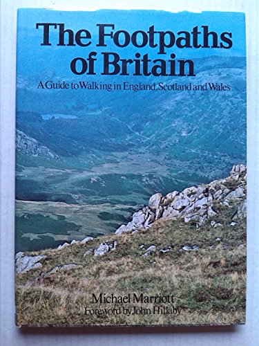 Stock image for The Footpaths of Britain: A Guide to Walking in England, Scotland and Wales for sale by Cambridge Rare Books