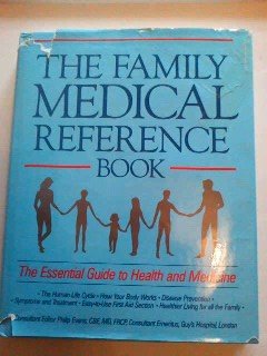 Stock image for The Family Medical Reference Book for sale by AwesomeBooks