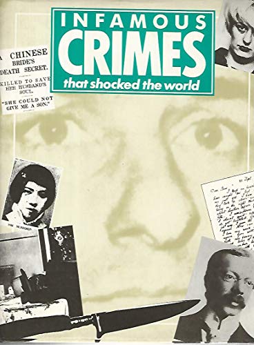 Beispielbild fr INFAMOUS CRIMES THAT SHOCKED THE WORLD. zum Verkauf von WorldofBooks