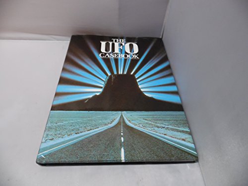 Stock image for THE UFO CASEBOOK STARTLING CASES AND ASTONISHING PHOTOGRAPHS OF ENCOUNTERS WITH FLYING SAUCERS for sale by R Bookmark