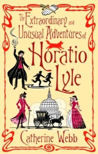 9780748111121: The Extraordinary & Unusual Adventures of Horatio Lyle: Number 1 in series