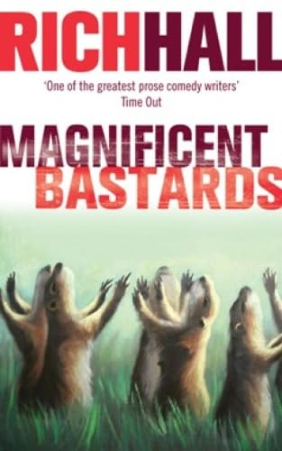 Magnificent Bastards (9780748118731) by Hall, Rich