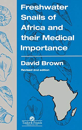 Freshwater Snails Of Africa And Their Medical Importance - David S Brown