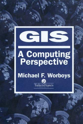 Imagen de archivo de Geographic Information Systems : A Computing Perspective a la venta por Better World Books Ltd