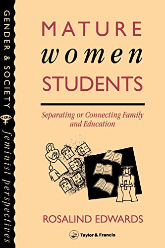 Beispielbild fr Mature Women Students : Separating of Connecting Family and Education zum Verkauf von Better World Books Ltd