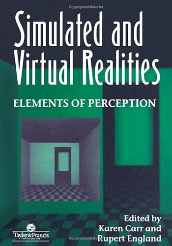 9780748401284: Simulated And Virtual Realities: Elements Of Perception