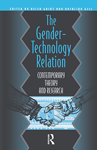 Beispielbild fr The Gender-Technology Relation: Contemporary Theory And Research: An Introduction (Gender Change and Society) zum Verkauf von Buchpark
