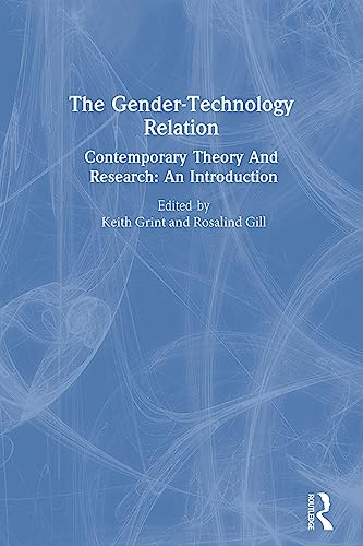 Beispielbild fr The Gender-Technology Relation: Contemporary Theory and Research : An Introduction zum Verkauf von Ammareal