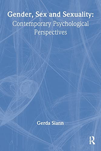 Stock image for Gender, Sex and Sexuality: Contemporary Psychological Perspectives for sale by Blackwell's