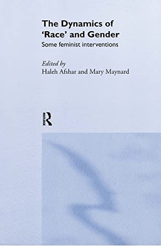 Beispielbild fr The Dynamics Of Race And Gender: Some Feminist Interventions zum Verkauf von Harry Righton