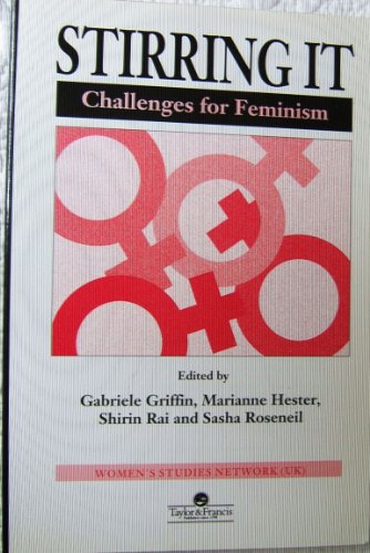 Stirring It: Challenges for Feminism (Feminist Perspectives on the Past and Present) (9780748402144) by Griffin