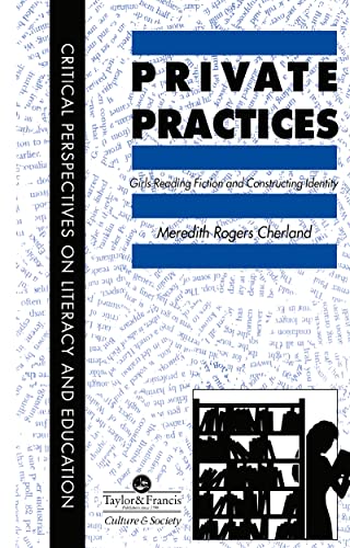 Beispielbild fr Private Practices : Girls Reading Fiction And Constructing Identity zum Verkauf von Blackwell's