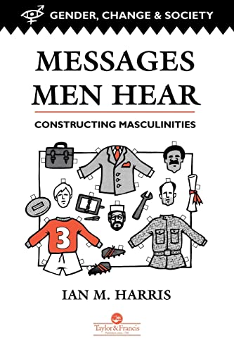 Stock image for Messages Men Hear : Constructing Masculinities for sale by Better World Books
