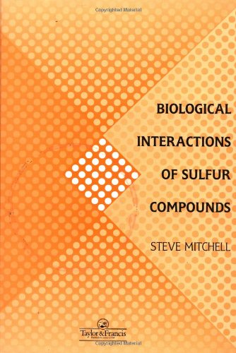 Biological Interactions of Sulfur Compounds - Mitchell, Stephen C.