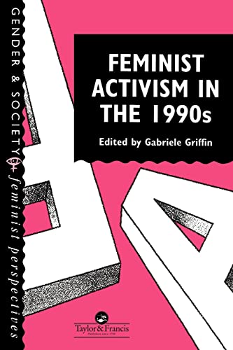 Imagen de archivo de Feminist Activism in the 1990s (Feminist Perspectives on the Past and Present) a la venta por WorldofBooks