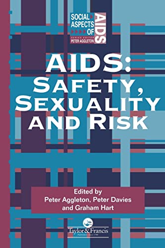 Stock image for AIDS: Safety, Sexuality and Risk for sale by G. & J. CHESTERS