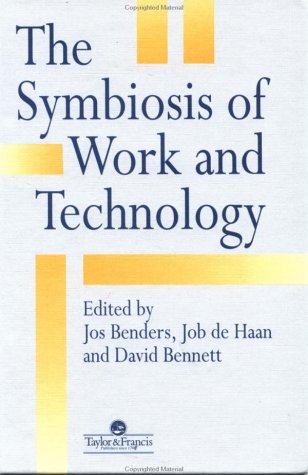 Stock image for The Symbiosis Of Work And Technology for sale by Bookmonger.Ltd
