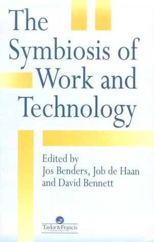 Stock image for The Symbiosis Of Work And Technology for sale by WorldofBooks