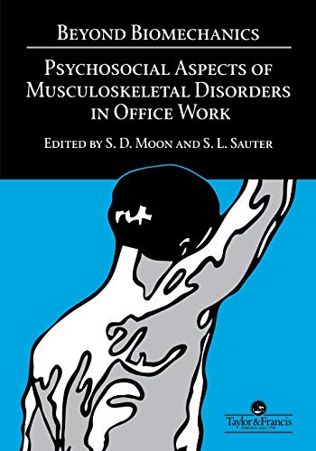 Beispielbild fr Beyond Biomechanics: Psychosocial Aspects Of Musculoskeletal Disorders In Office Work zum Verkauf von Blackwell's